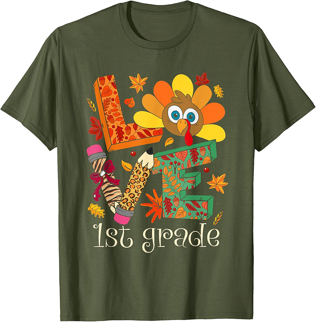 Love 1st Grade Turkey Thanksgiving Fall Teacher Student T-Shirt
