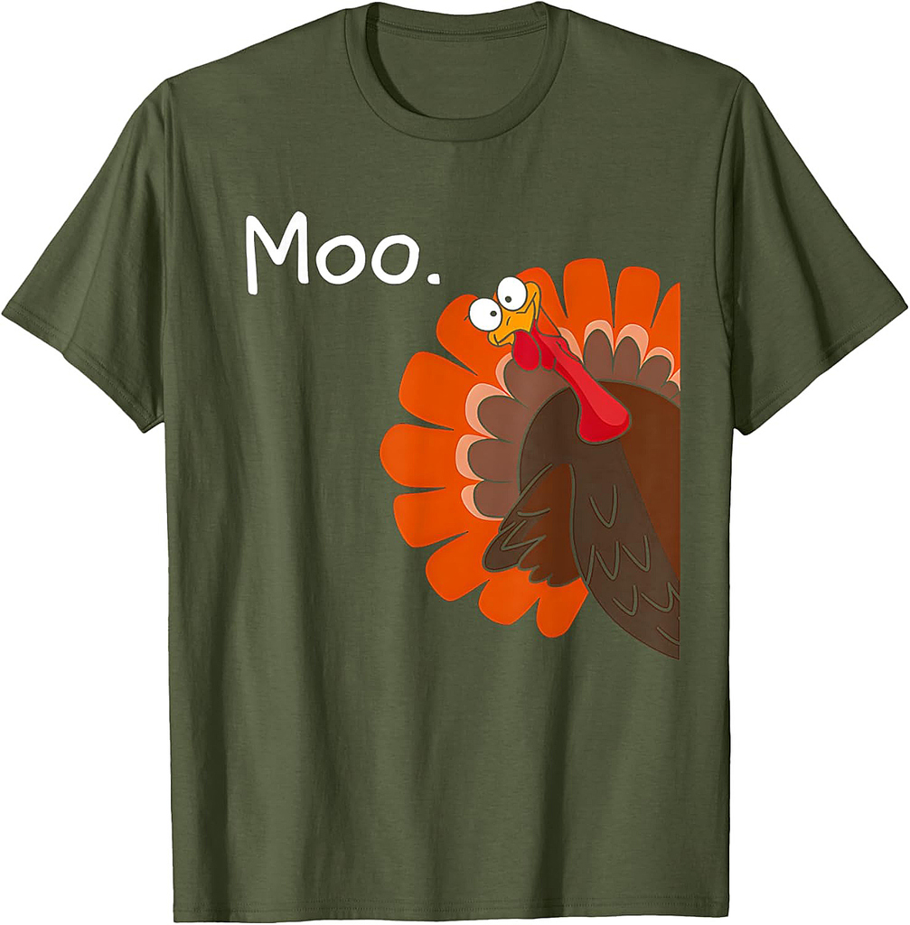 Funny Thanksgiving Turkey Moo Fake Cow For Men Women  T-Shirt