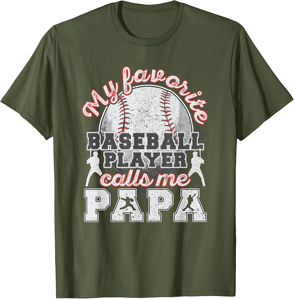 Baseball Papa Dad My Favorite Baseball Player Calls Me Papa T-Shirt