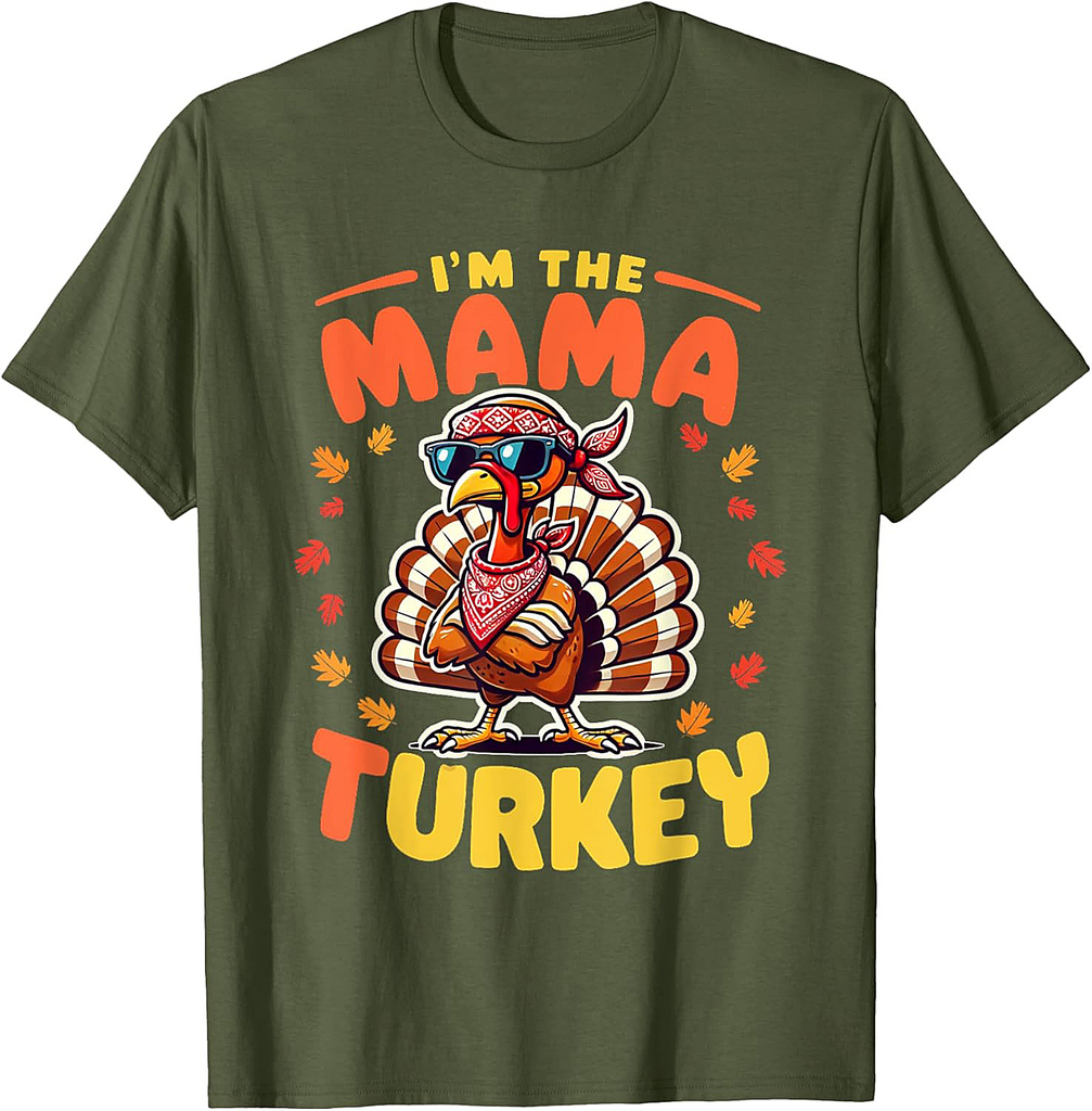 I'm the Mama Turkey Matching Family Thanksgiving T-Shirt