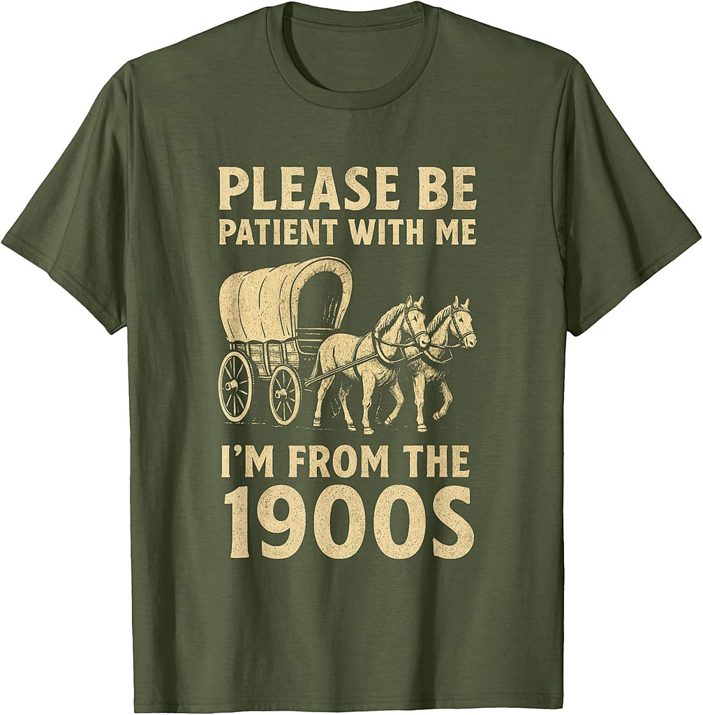 Funny Shirt For Dad Men Women I'm From 1900s Father's Day T-Shirt