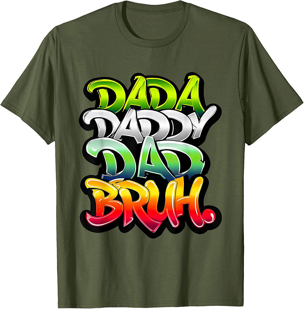 Dada Daddy Dad Bruh Fathers Day Funny Dad Bruh T-Shirt