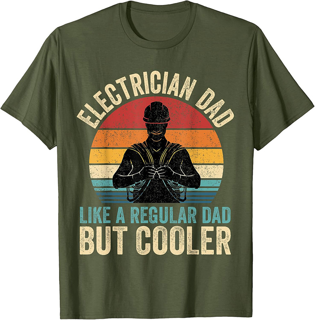Electrician Dad Like Regular Dad But Cooler Father's Day T-Shirt