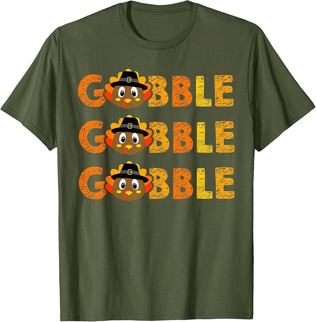 Gobble Turkey Day Happy Thanksgiving Women Toddler Girl Boy T-Shirt