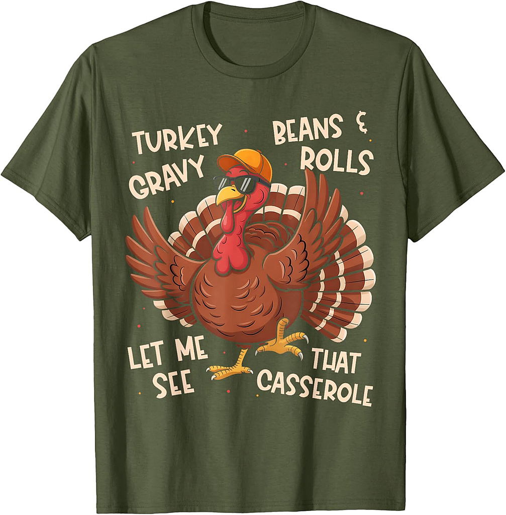 Turkey Gravy Beans Rolls Casserole Thanksgiving Turkey T-Shirt