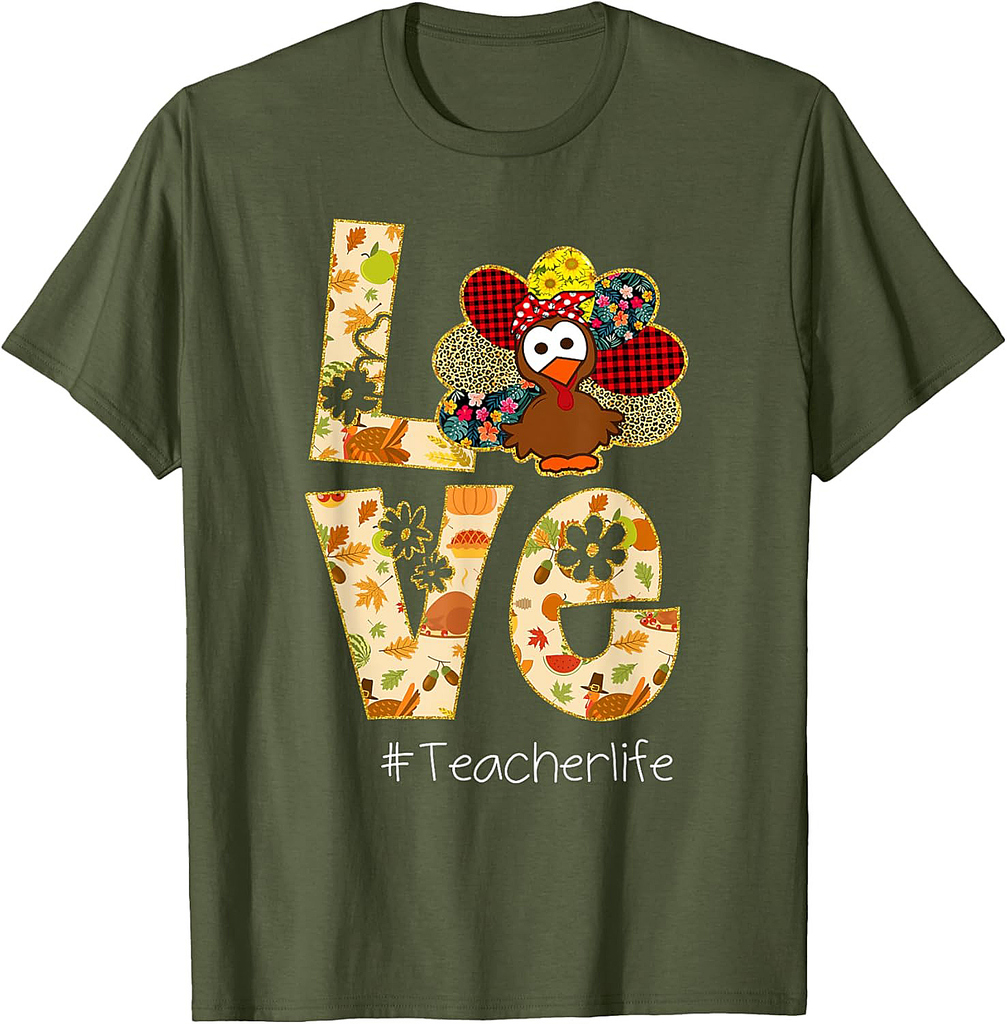 Funny Love Teacher Life Turkey #teacherlife Thanksgiving T-Shirt