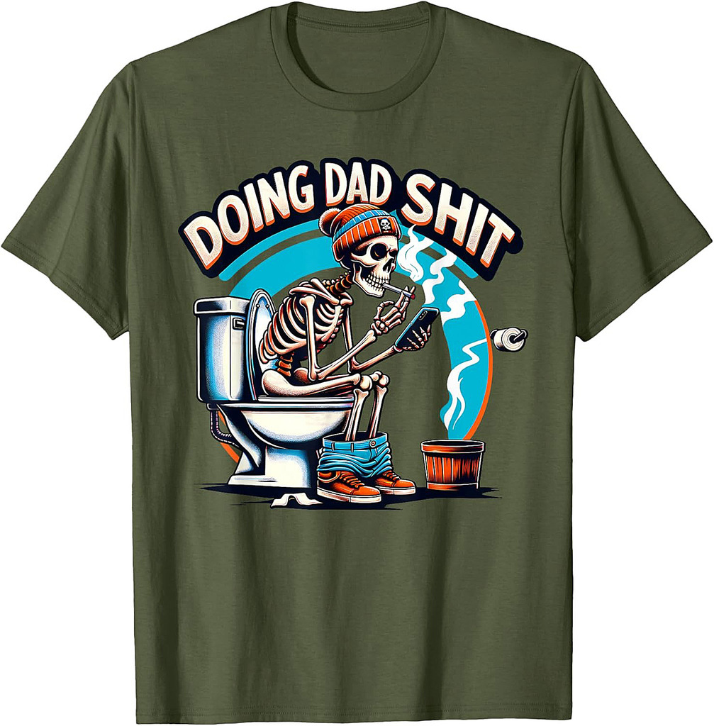 Doing Dad Shit Step Dad Skeleton Dad Joke Happy Father's Day T-Shirt