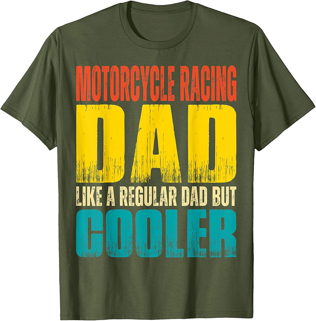 Mens Motorcycle Racing Dad  Like a Regular Dad but Cooler T-Shirt