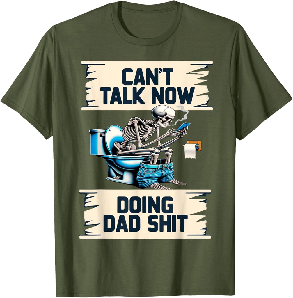 Doing Dad Shit Dad Joke Skeleton Dad Funny Fathers Day T-Shirt