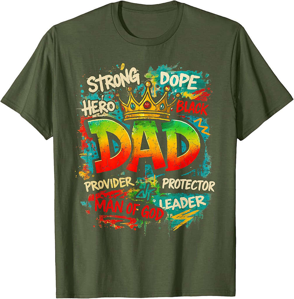 Juneteenth Dad Black Father Father's Day Strong Dope Black T-Shirt