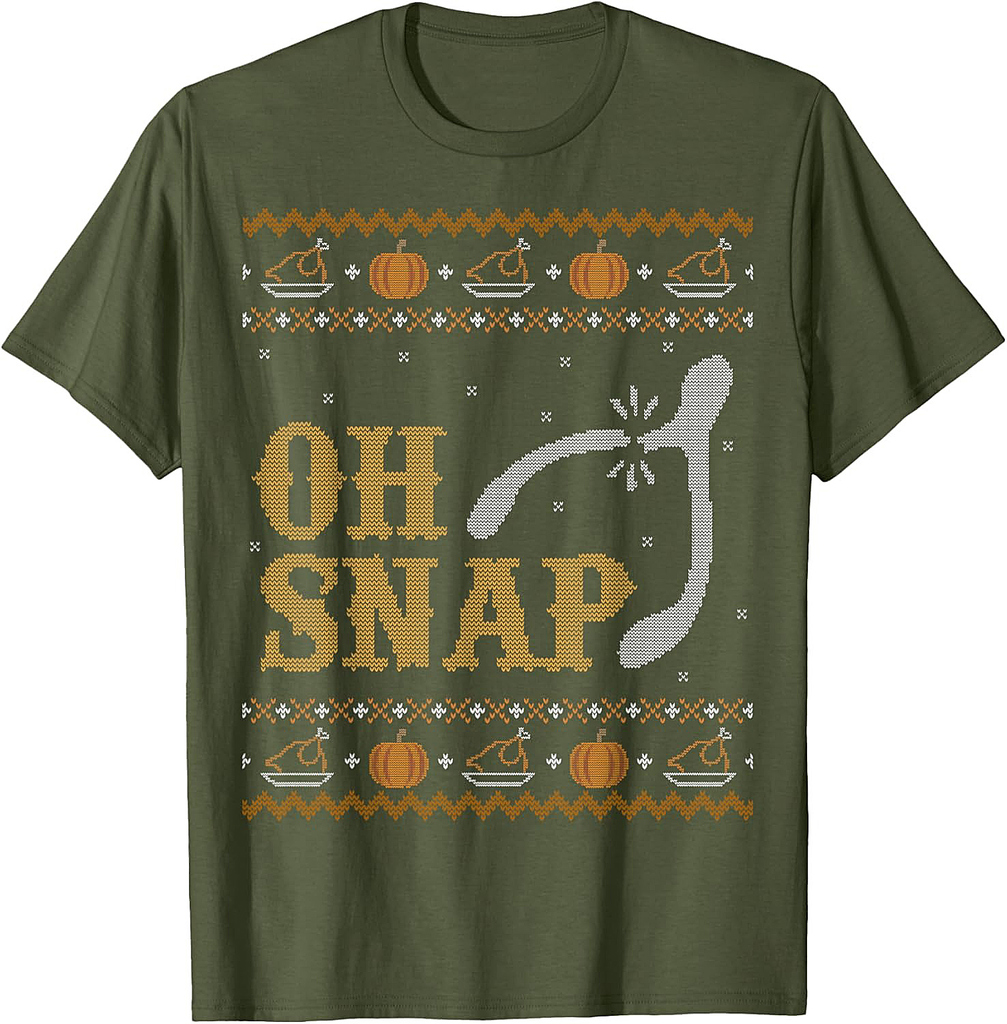Funny Ugly Thanksgiving Sweater Shirt Oh Snap Wish Tshirt T-Shirt