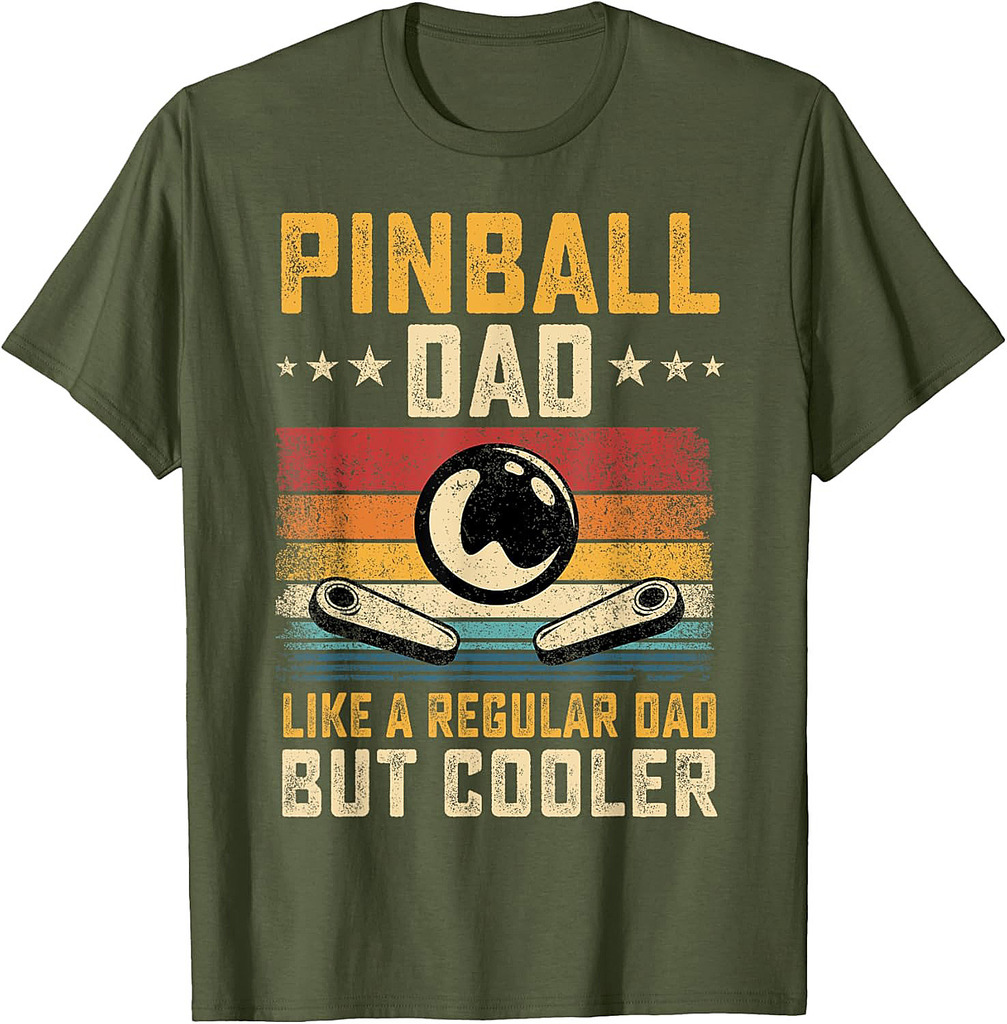 Pinball Dad Like Regular Dad But Cooler Father's Day T-Shirt