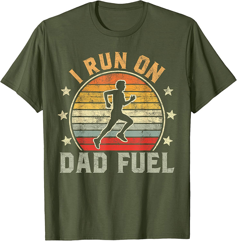 Funny Runner Dad, Running Dad I Run On Dad Fuel T-Shirt