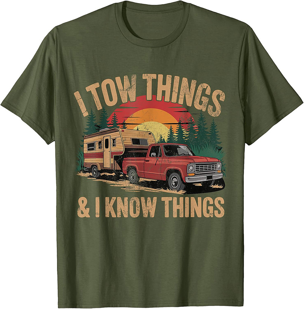 I Tow Things and I know Things Fathers Day T-Shirt