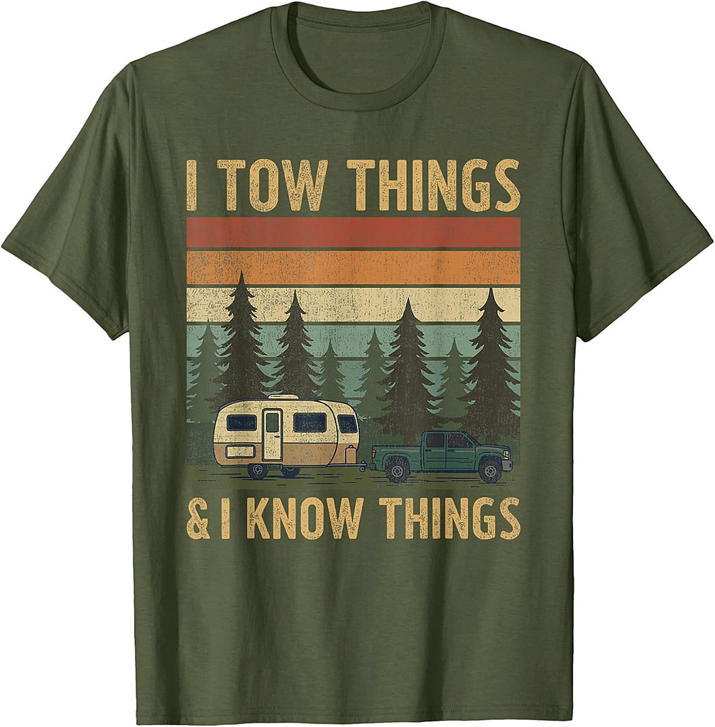 I Tow Things and I know Things Fathers Day T-Shirt