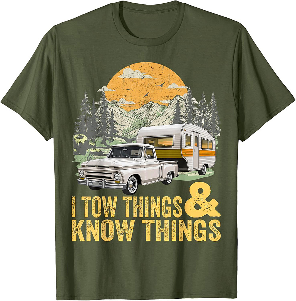 I Tow Things and I know Things Fathers Day T-Shirt