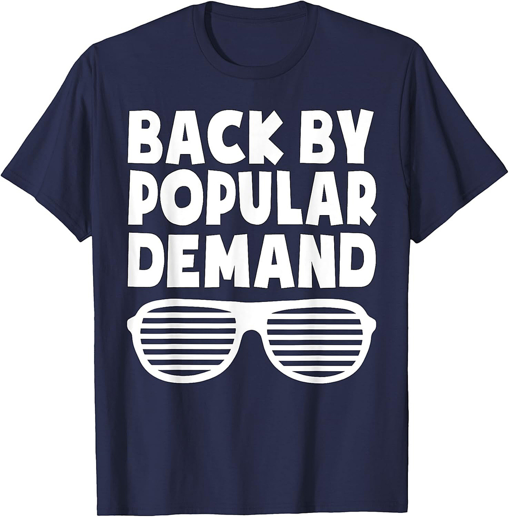 Back By Popular Demand Back To School Boys Girls Teacher T-Shirt