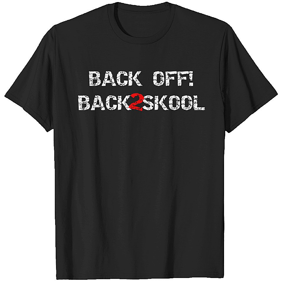 Back Off Back To School T-Shirts Heavyweight T-shirt Men