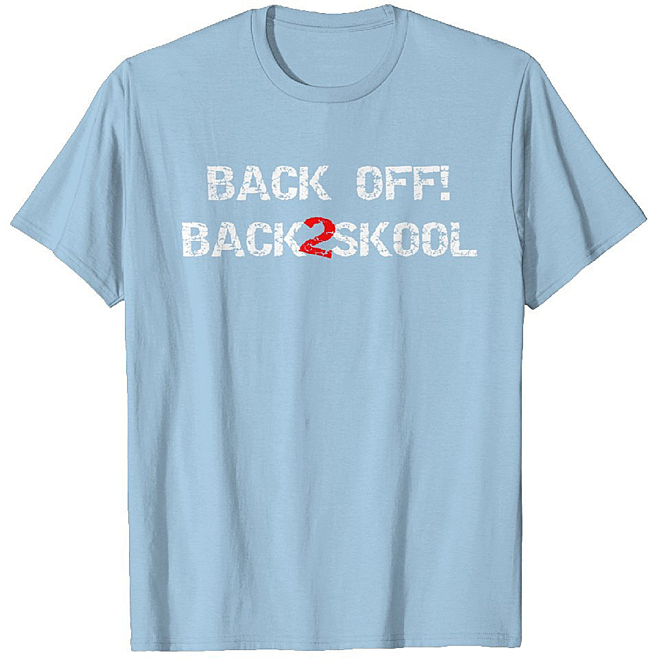 Back Off Back To School T-Shirts Heavyweight T-shirt Men