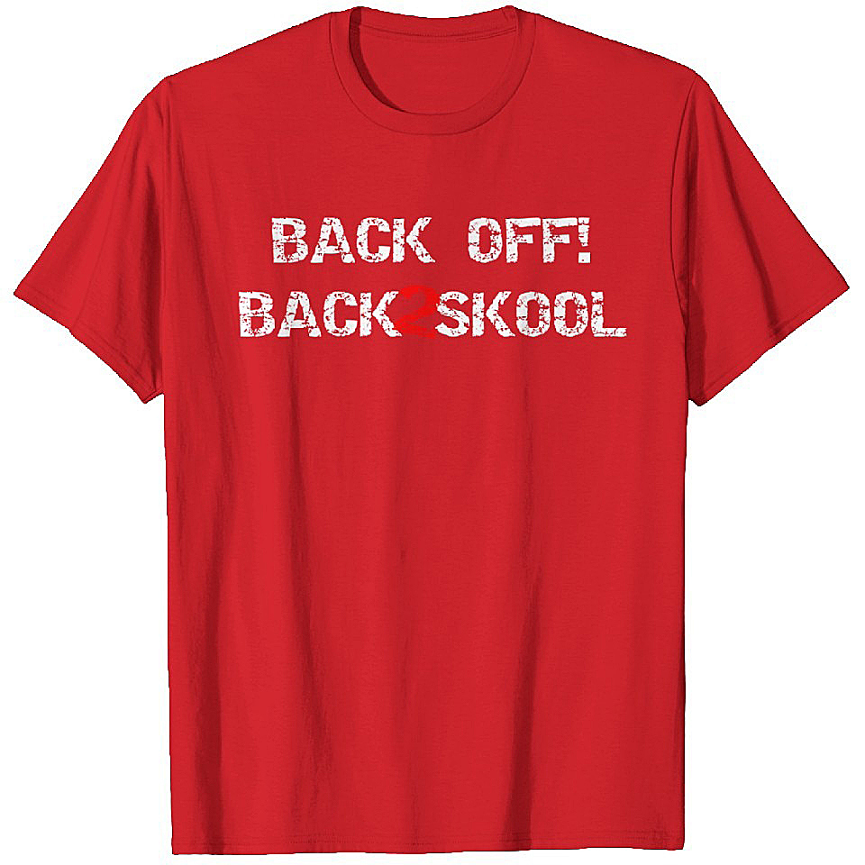 Back Off Back To School T-Shirts Heavyweight T-shirt Men