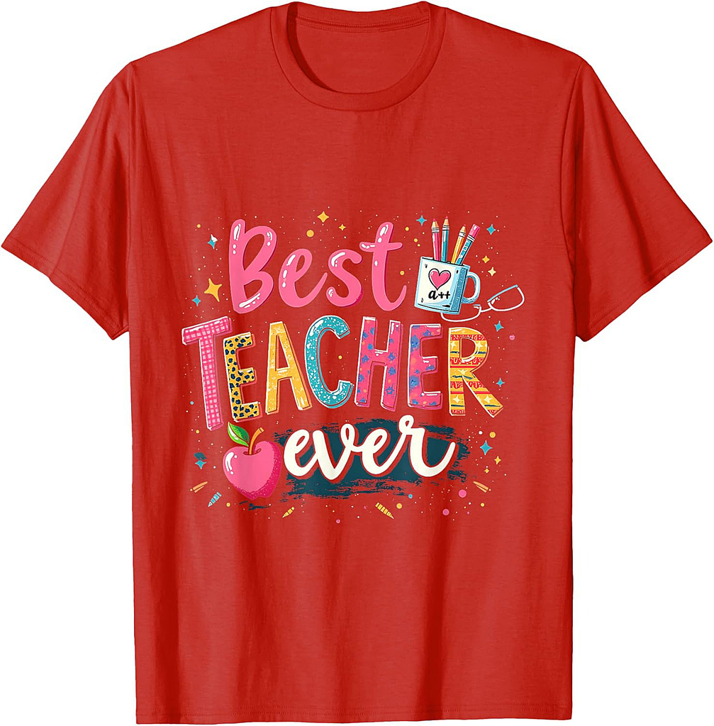 Back To School Best Teacher Ever Teacher Life Inspirational T-Shirt