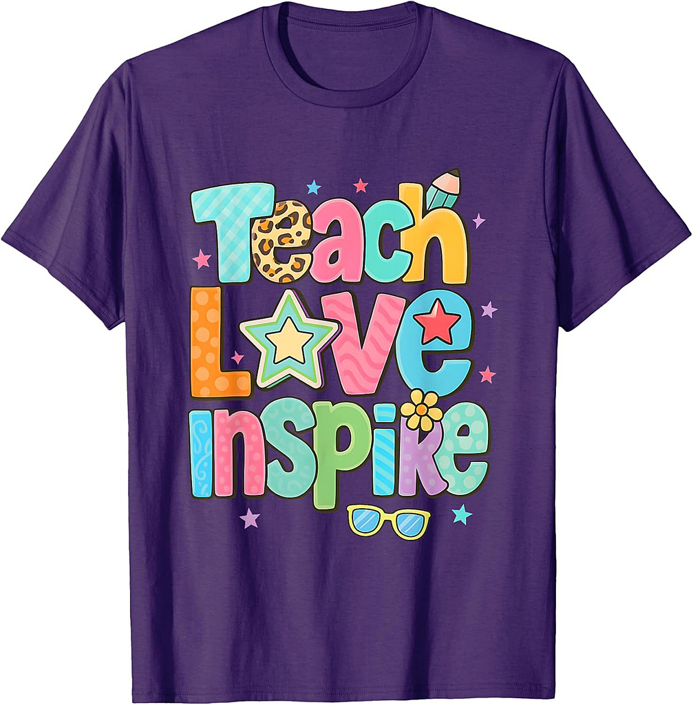 Back To School Happy First Day Teach Love Inspire Teacher T-Shirt