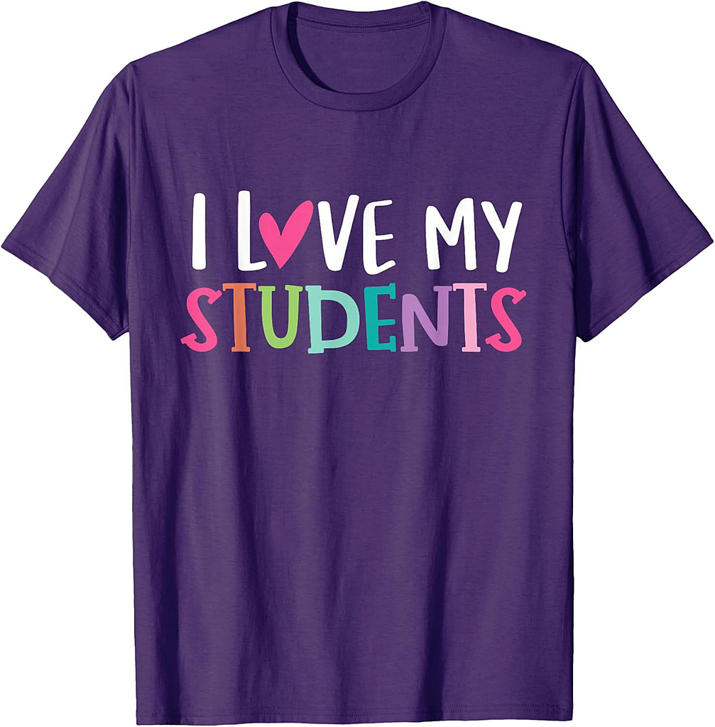 Back To School I love My Students Teachers Women Boys Girls T-Shirt