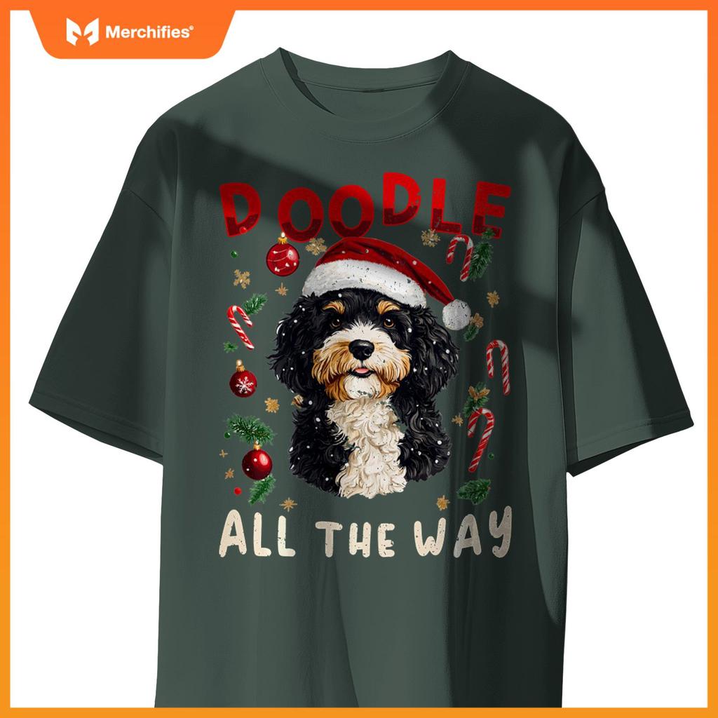 Bernedoodle Christmas Dog Breed Doodle all the Way T-Shirt