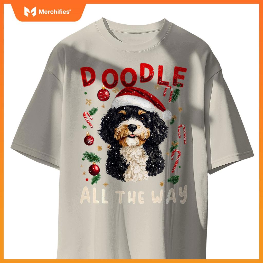Bernedoodle Christmas Dog Breed Doodle all the Way T-Shirt