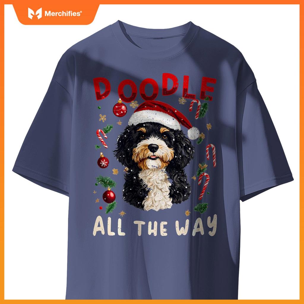 Bernedoodle Christmas Dog Breed Doodle all the Way T-Shirt