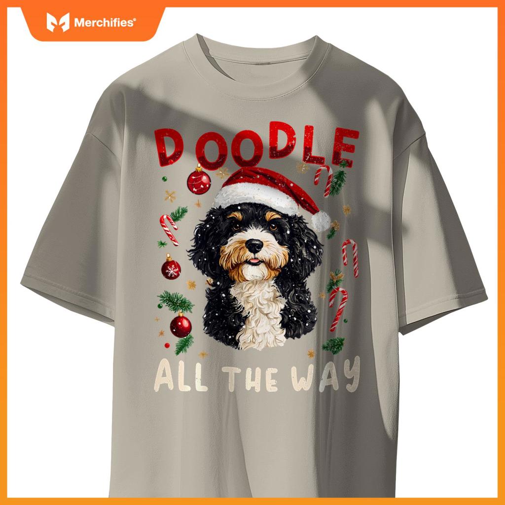Bernedoodle Christmas Dog Breed Doodle all the Way T-Shirt