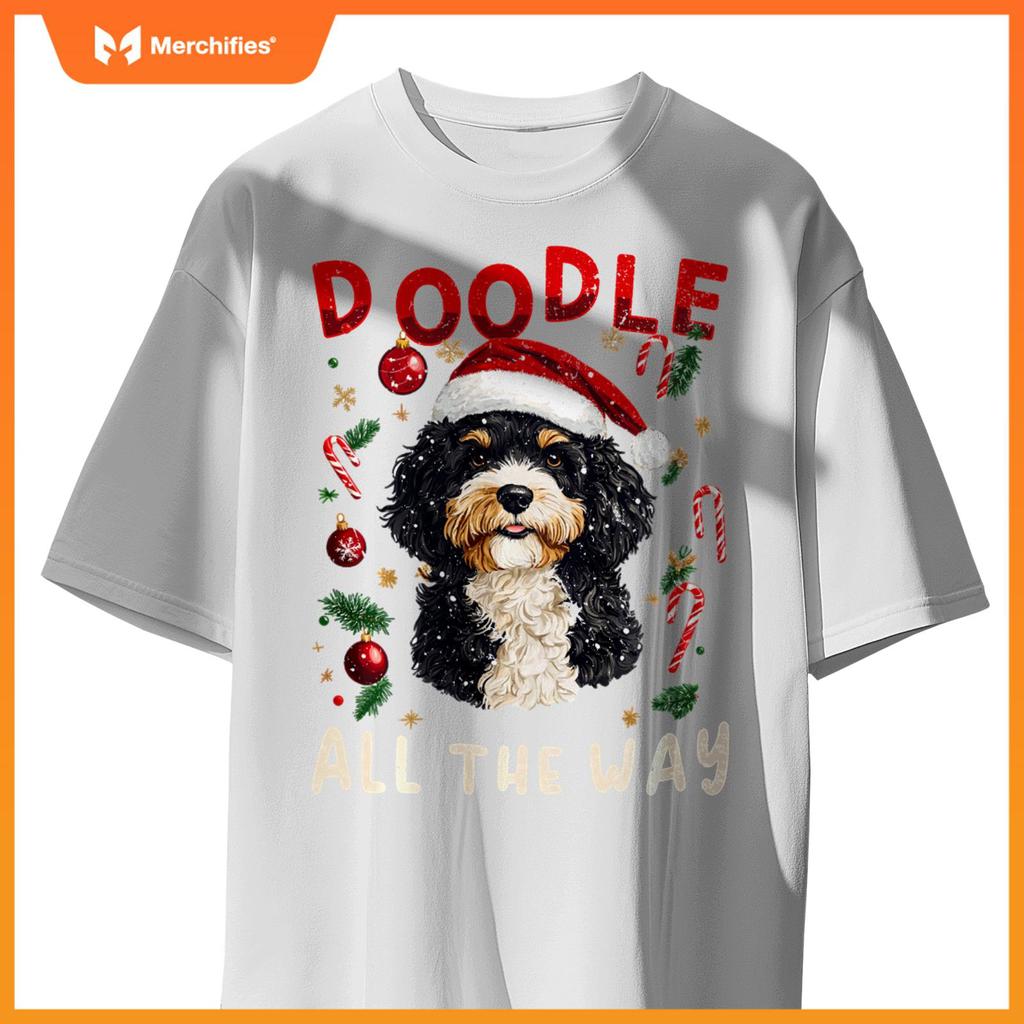 Bernedoodle Christmas Dog Breed Doodle all the Way T-Shirt