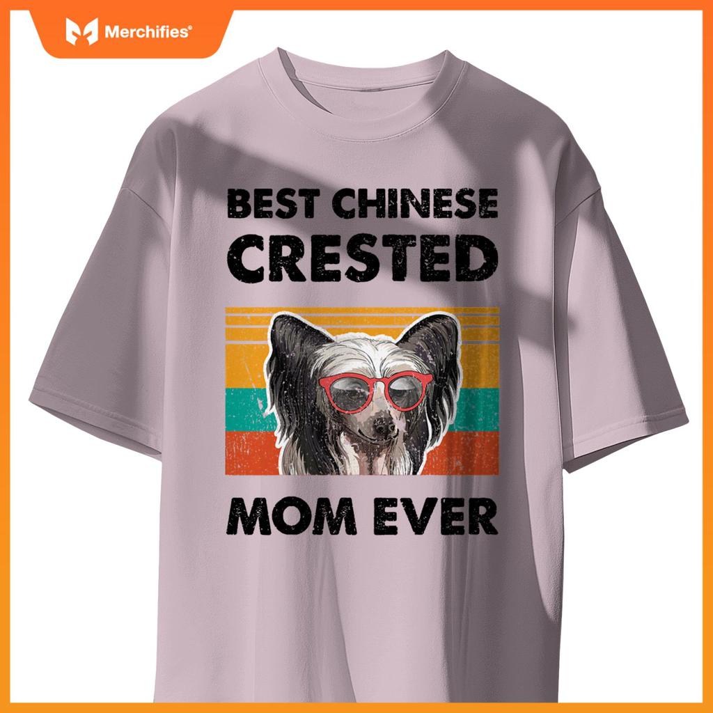 Best Chinese Crested Mom Ever Dog Sunglasses Mother's Day T-Shirt