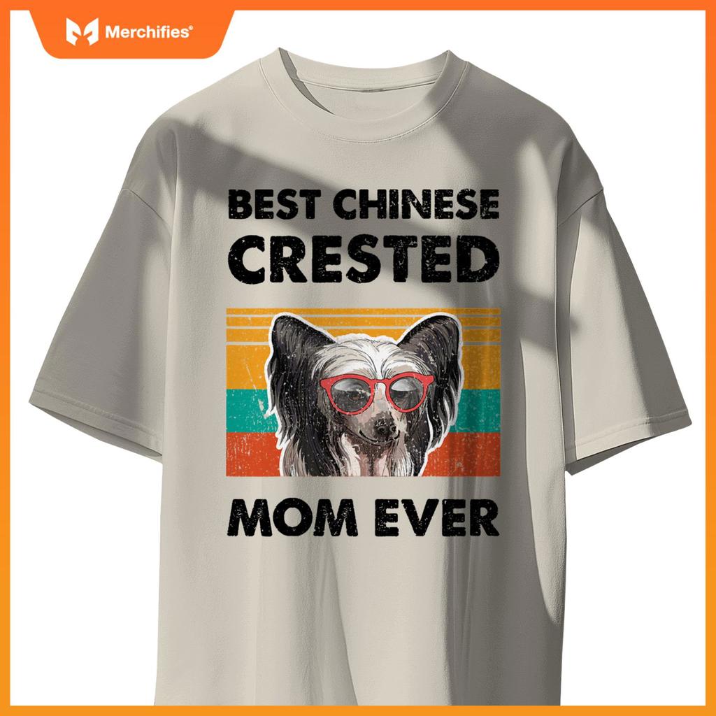 Best Chinese Crested Mom Ever Dog Sunglasses Mother's Day T-Shirt