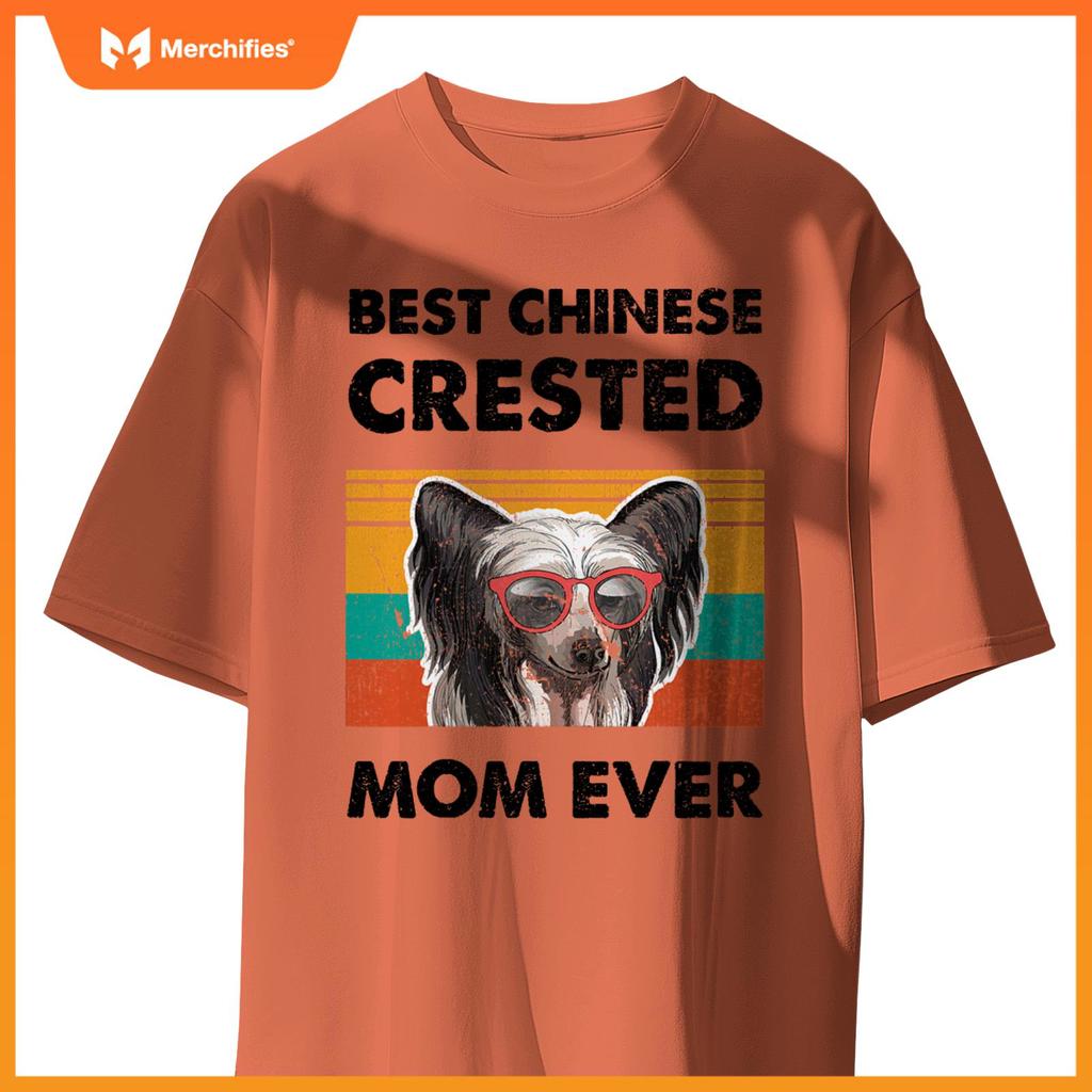 Best Chinese Crested Mom Ever Dog Sunglasses Mother's Day T-Shirt