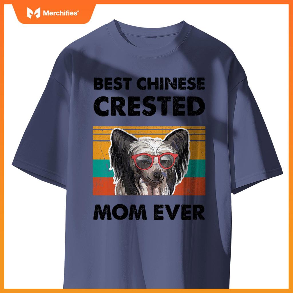 Best Chinese Crested Mom Ever Dog Sunglasses Mother's Day T-Shirt
