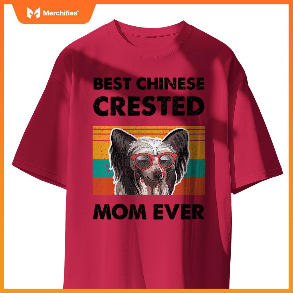 Best Chinese Crested Mom Ever Dog Sunglasses Mother's Day T-Shirt