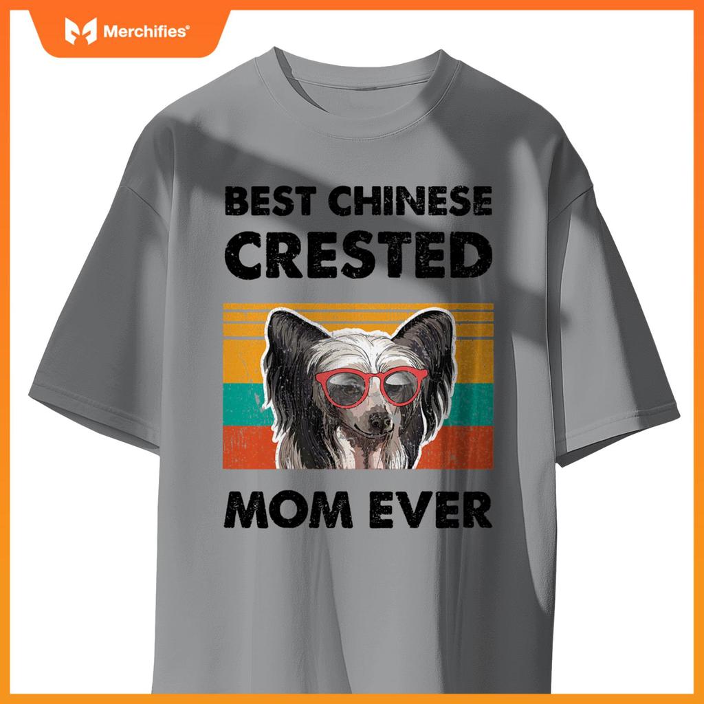 Best Chinese Crested Mom Ever Dog Sunglasses Mother's Day T-Shirt