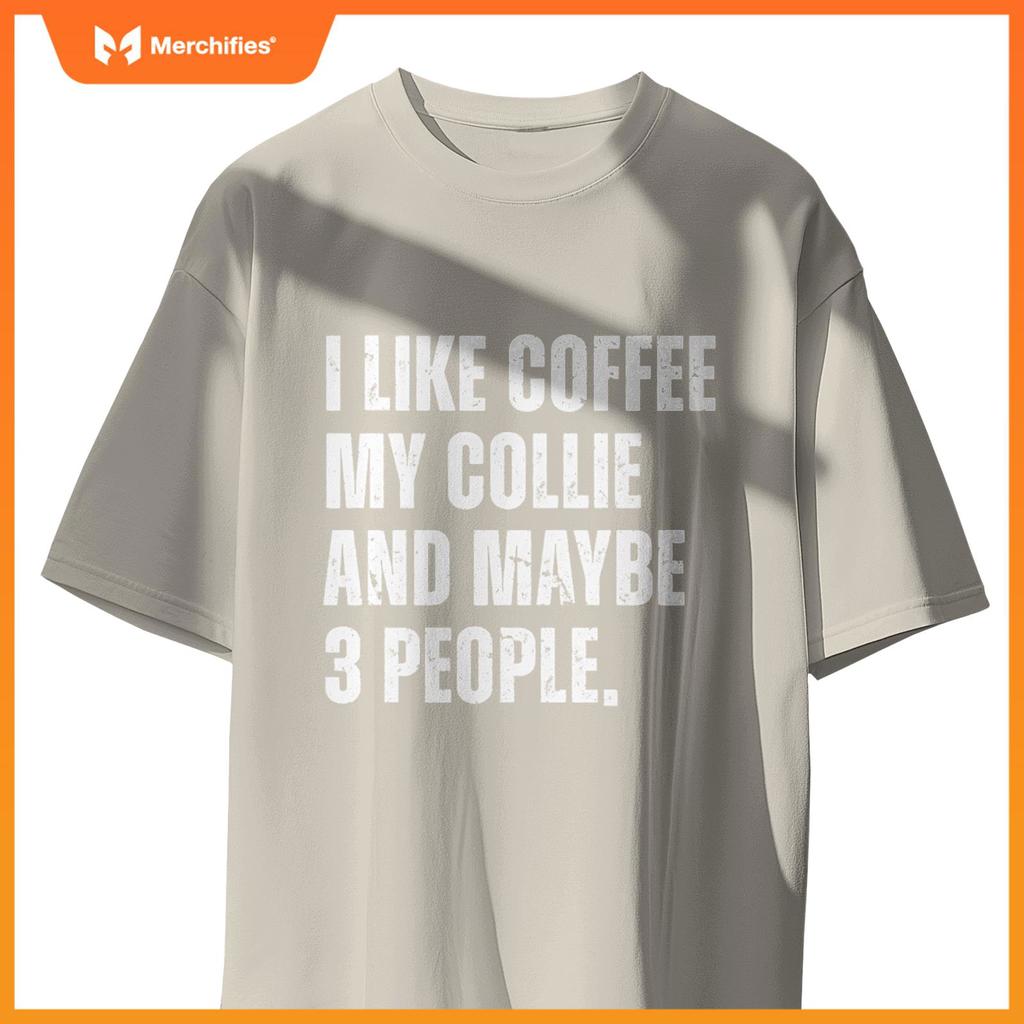 Border Collie Dog Owner Coffee Lover Funny Quote T-Shirt