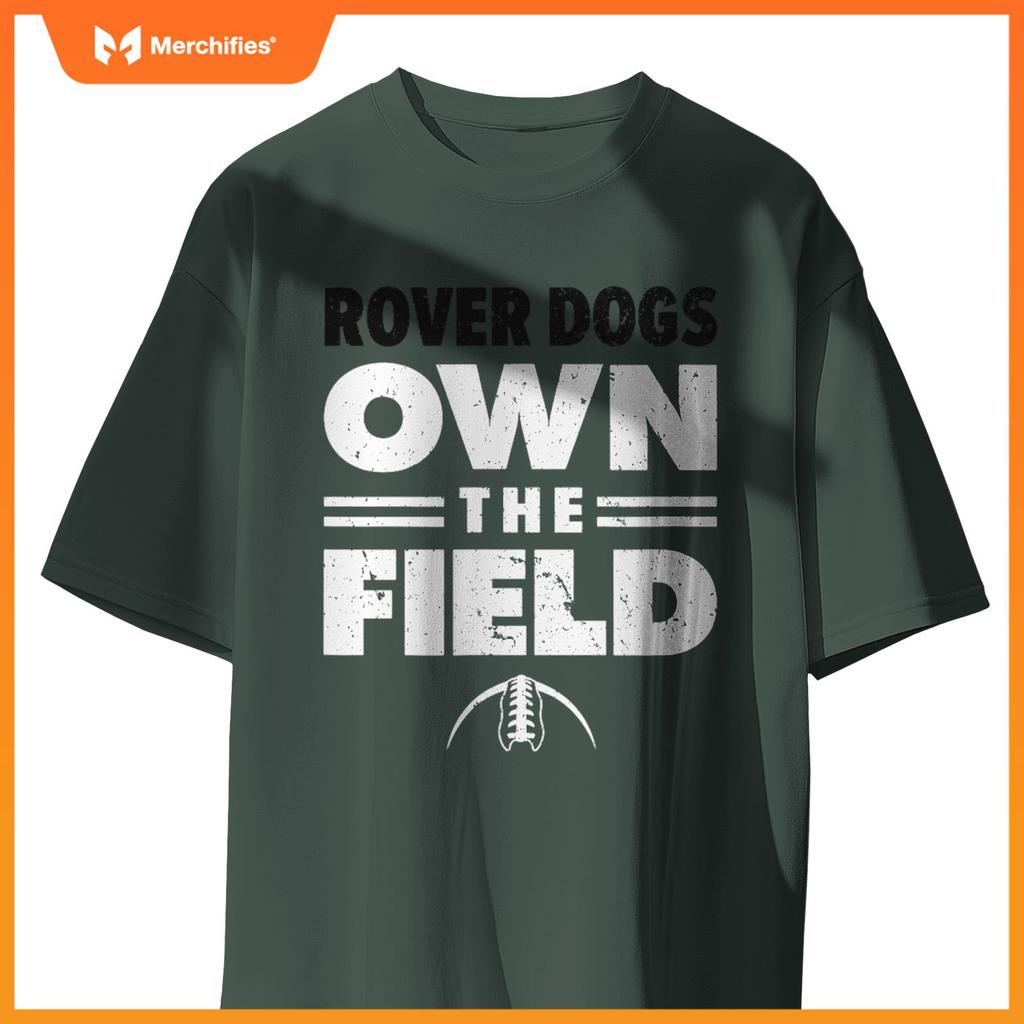 Brockway Area Rover Dogs Own the Field T-Shirt