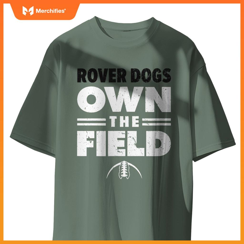 Brockway Area Rover Dogs Own the Field T-Shirt