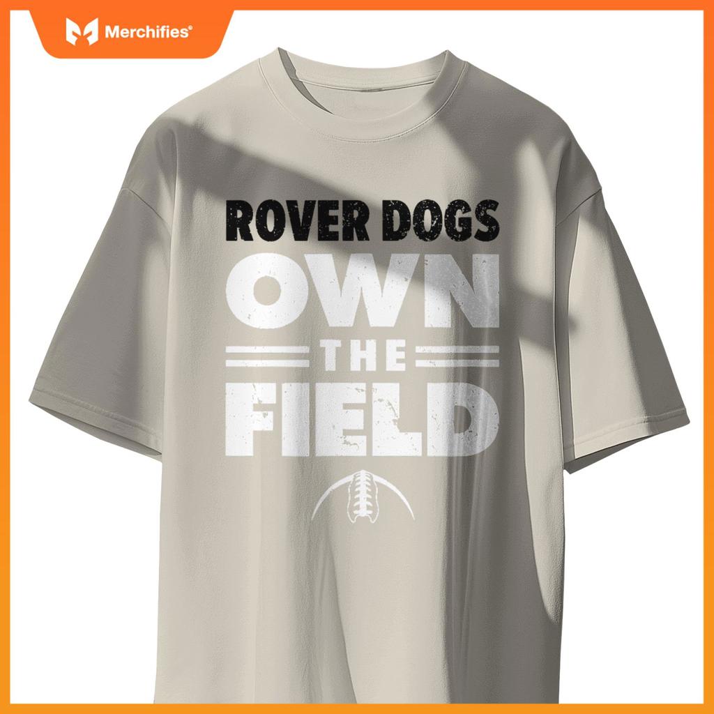 Brockway Area Rover Dogs Own the Field T-Shirt