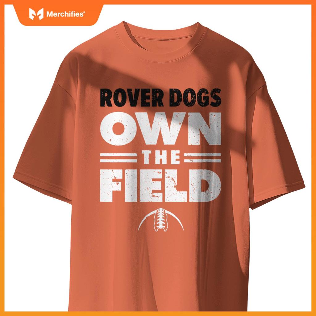 Brockway Area Rover Dogs Own the Field T-Shirt