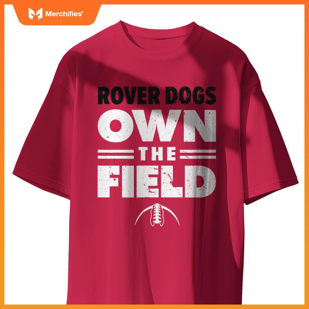 Brockway Area Rover Dogs Own the Field T-Shirt