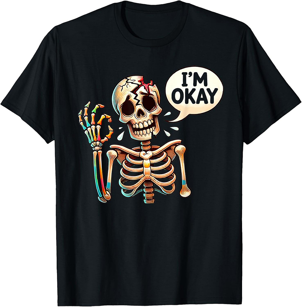 Broken Skeleton I'm Okay Funny Halloween Costume Horror T-Shirt