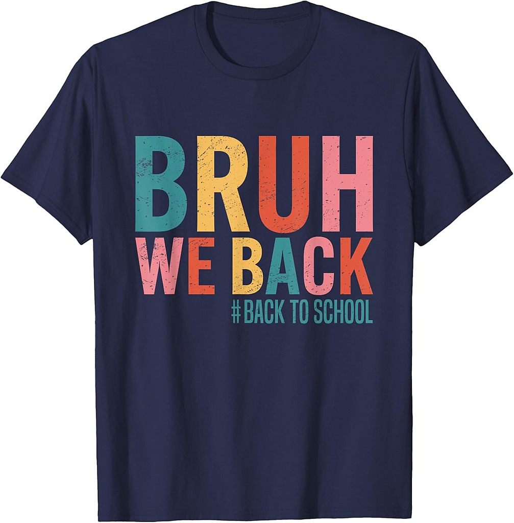 Bruh We Back Back To School Retro Vintage Back To School T-Shirt