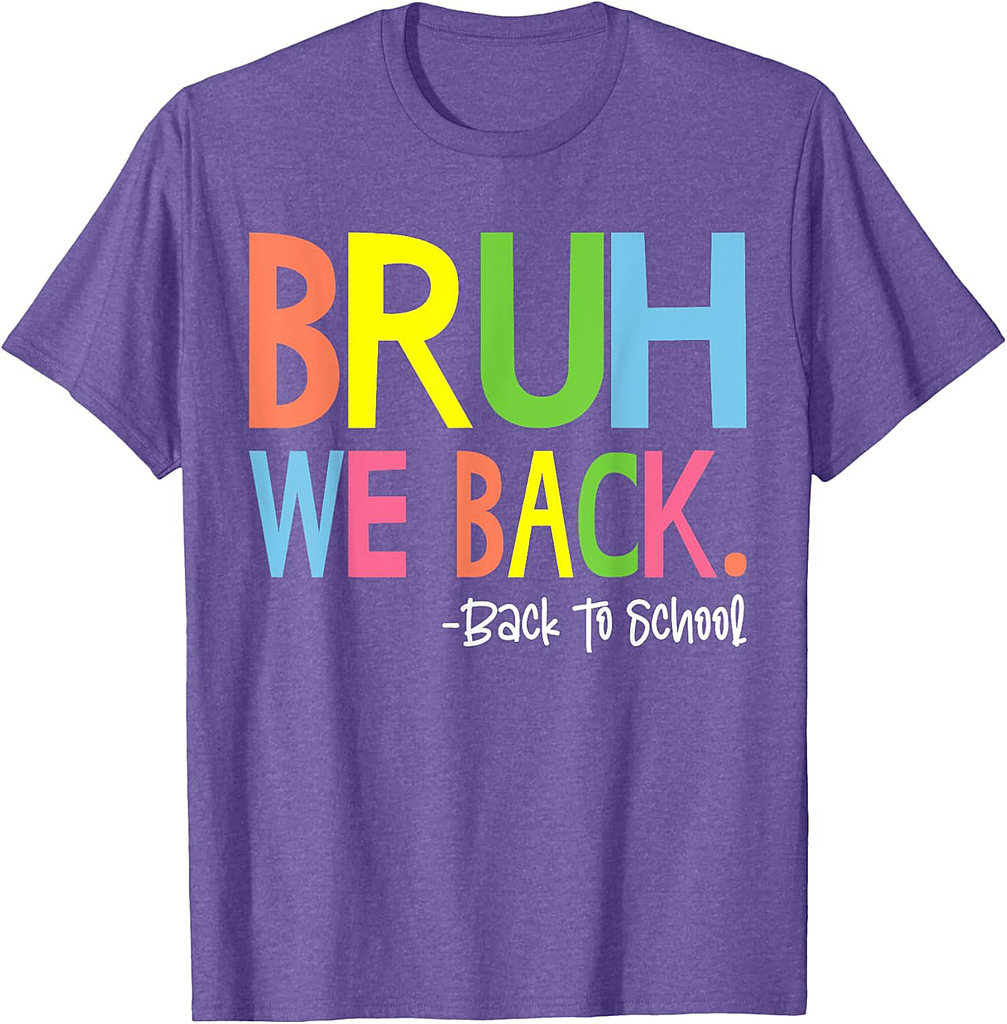 Bruh We Back Teacher Kids First Day Of School Back To School T-Shirt
