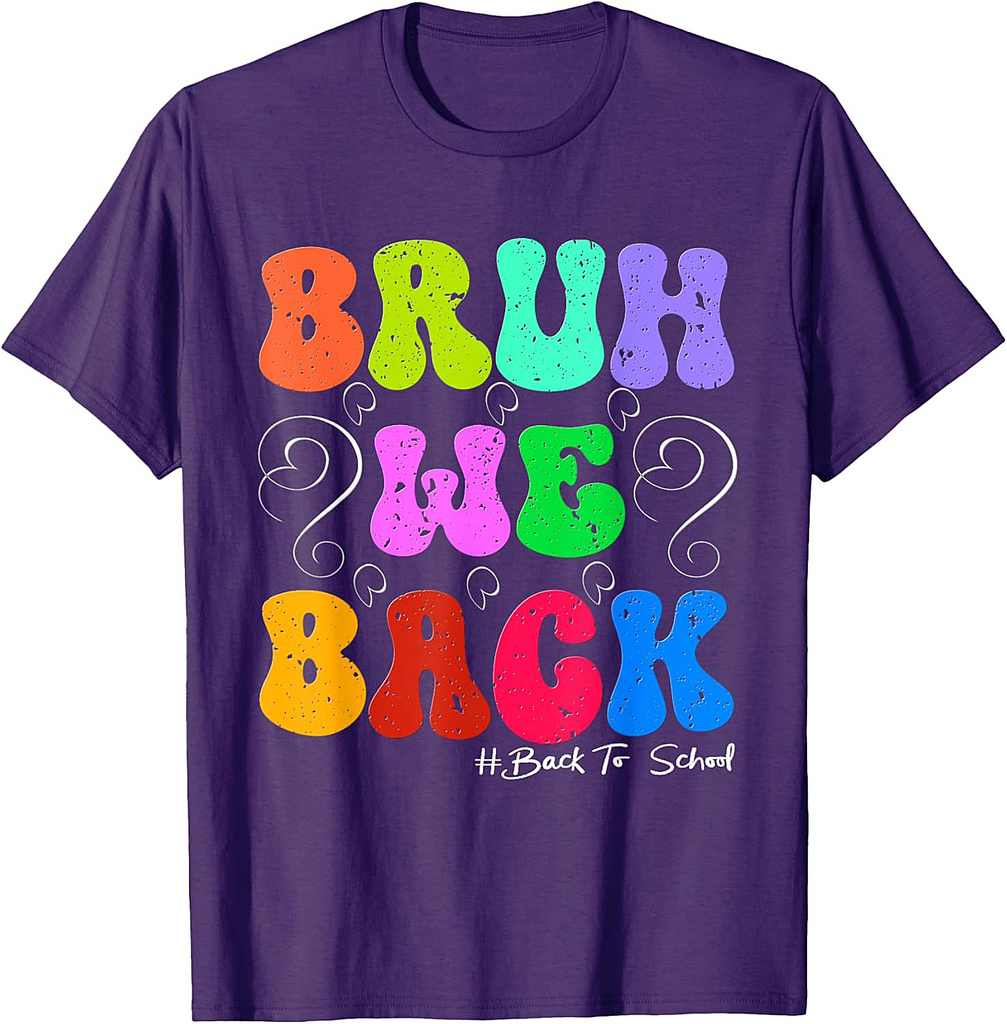Bruh We Back Teachers Groovy Back To School Boys Girls Kids T-Shirt