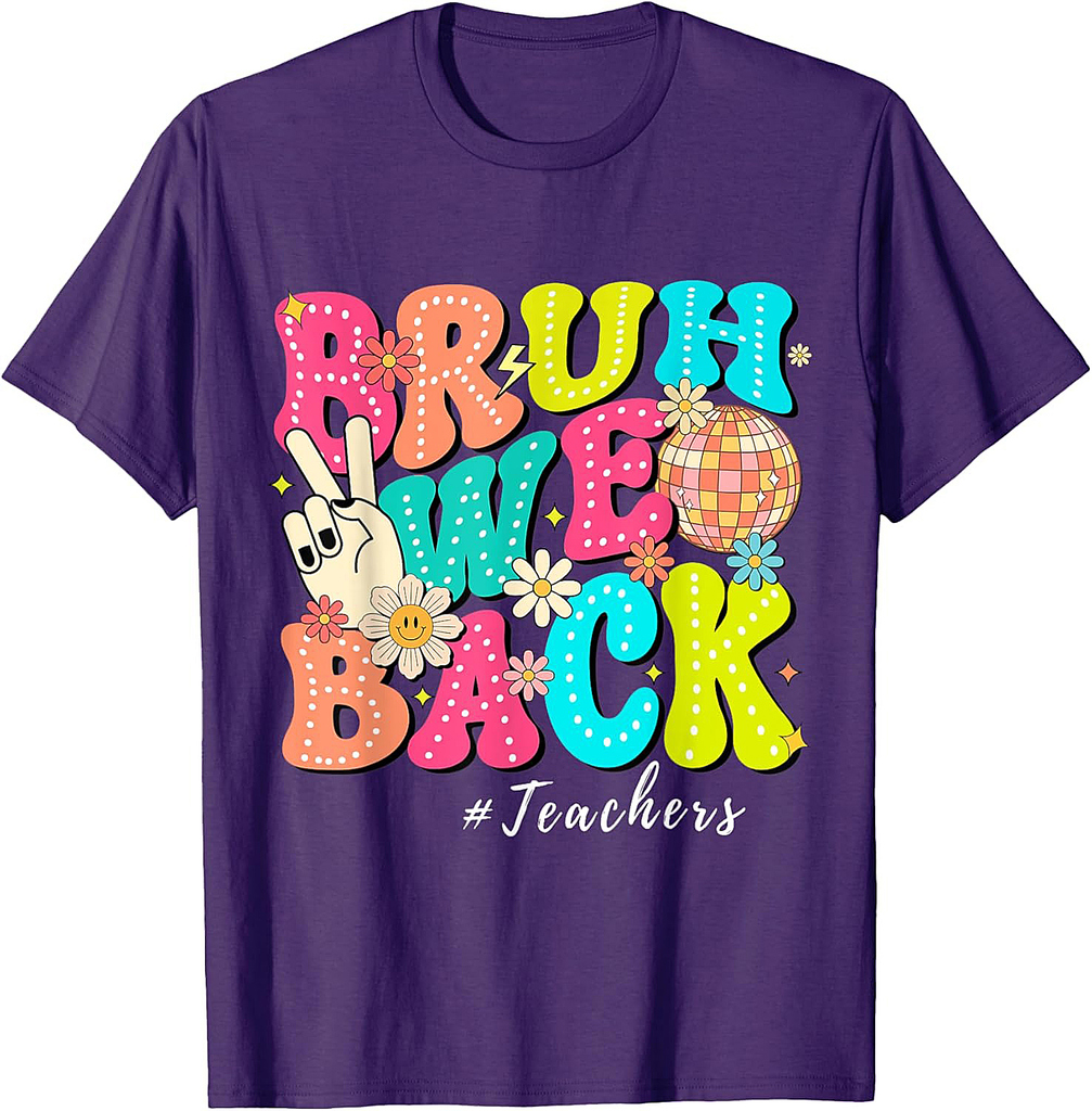 Bruh We Back Teachers Groovy Vibes Back To School T-Shirt