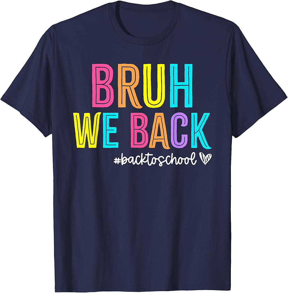 Bruh We Back Teachers Retro Back To School Boys Girls Kids T-Shirt
